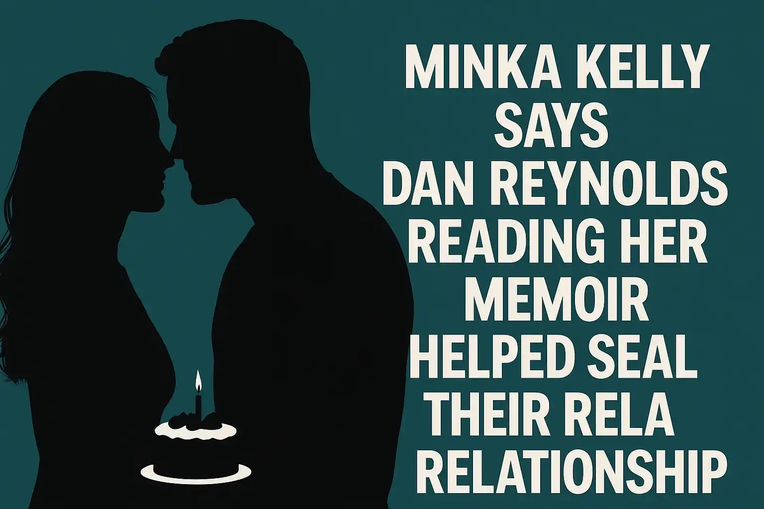 Minka Kelly Says Dan Reynolds Reading Her Memoir Strengthened Their Bond